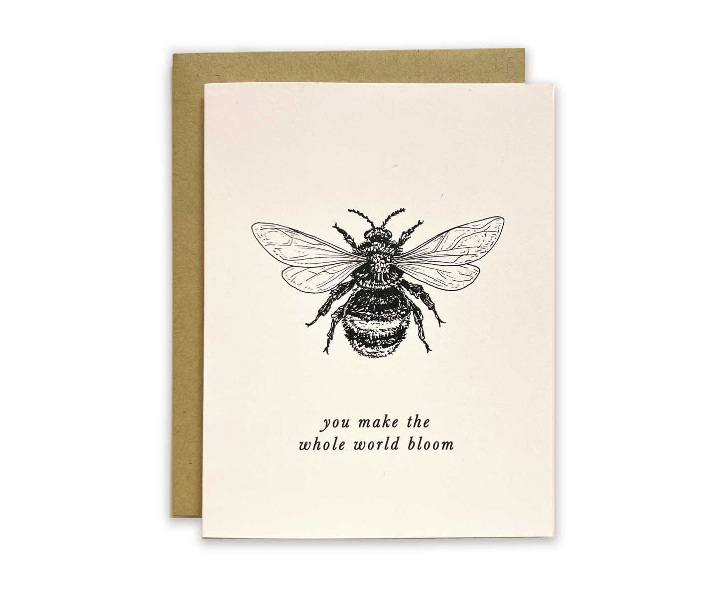 The Wild Wander - You Make the Whole World Bloom Bee Greeting Card