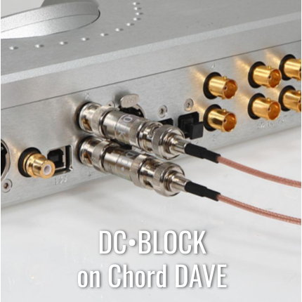 DC•BLOCK & LP•FILTER for Coax DACs
