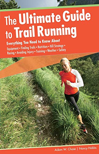 THE ULTIMATE GUIDE TO TRAIL RUNNING